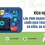 Tích hợp làm phim doanh nghiệp với chiến dịch truyền thông đa kênh, đa nền tảng 