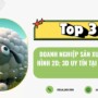 TOP 3 Doanh nghiệp sản xuất hoạt hình 2D; 3D uy tín tại Việt Nam