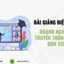 Bài giảng điện tử là gì? Doanh nghiệp nên truyền thông thế nào qua video?