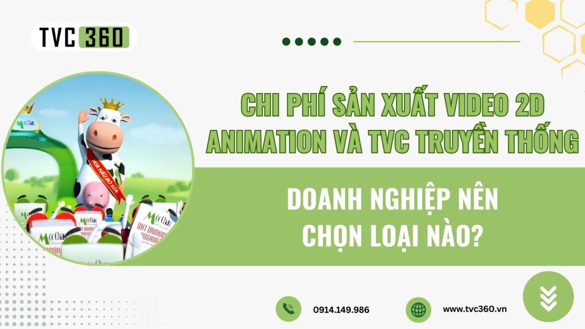 Chi Phí Sản Xuất Video 2D Animation Và TVC Truyền Thống Khác Nhau Thế ...