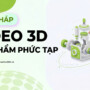 Giải pháp Video 3D sản phẩm phức tạp