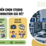 Cân nhắc kỹ lưỡng: Có nên chọn studio 3D animation giá rẻ cho dự án?