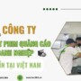 Top 3 công ty sản xuất phim quảng cáo doanh nghiệp uy tín tại Việt Nam